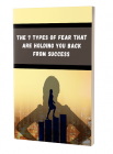 The 7 Types Of Fear That Are Holding You Back From Success